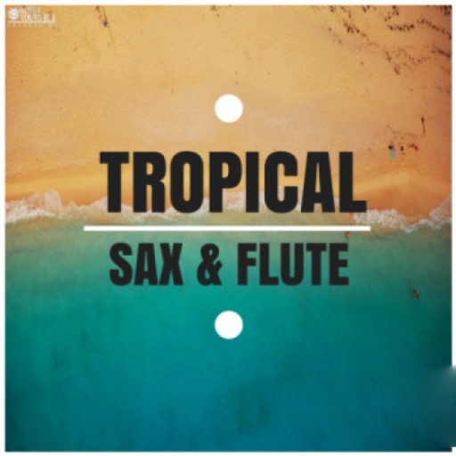 Tropical Sax And Flute