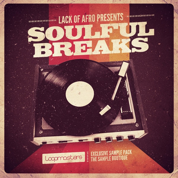 Lack Of Afro: Soulful Breaks