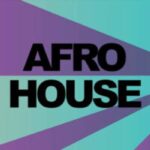 Afro House Volume 2