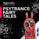 Singomakers Psytrance Fairy Tales