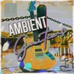 Ambient Guitars Vol 3