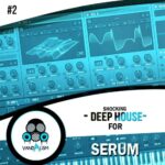 Shocking Deep House 2 for Serum