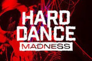 Hard Dance Madness