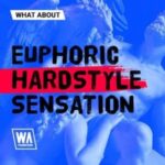 Euphoric Hardstyle Sensation