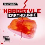 Hardstyle Earthquake