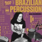 Ana Barreiro Brazilian Percussion