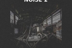 Industrial Noise 2