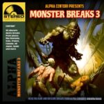 Alpha Centori Monster Breaks 3